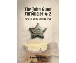 The John Gunn Chronicles #2