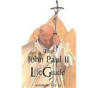 The John Paul II Lifeguide, A LifeGuide Series Title Pope John Paul II (Auteur)