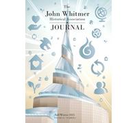 The John Whitmer Historical Association Journal, Volume 45, Number 2