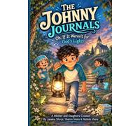 THE JOHNNY JOURNALS: Oh, if it weren't for God's light!