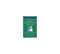 The Johns Hopkins Guide To Everyday Psychological First Aid