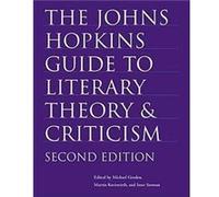 The Johns Hopkins Guide to Literary Theory and Criticism Michael Groden (Auteur)