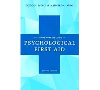 The Johns Hopkins Guide To Psychological First Aid