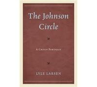 The Johnson Circle by Lyle Larsen Lyle Larsen (Auteur)