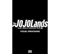 The Jojolands T08 - Édition Spéciale - Renversement du système destruction totale - Hirohiko Araki - Delcourt - broché - Manga