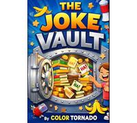 THE JOKE VAULT: BY COLOR TORNADO