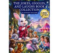 The Jokes, Giggles, and Laughs Book Collection: 3 Silly Stories That'll Keep Your Child Laughing, Ages 5-7