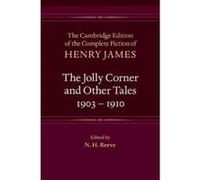 The Jolly Corner and Other Tales, 1903-1910 - [Version Originale] Henry James, N H Reeve (Auteur)