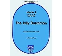 The Jolly Dutchman - Anonymous - Merle J. Isaac - Carl Fischer - Tuba solo, Piano - Tuba with Piano - W1755