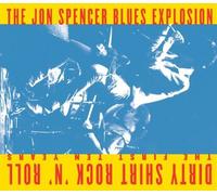 Jon Spencer Blues Explosion – Dirty Shirt Rock 'N Roll: The First Ten Years – CD