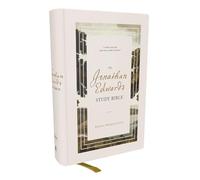 The Jonathan Edwards Study Bible: Experience Abiding Joy in Christ (NKJV, Hardcover, Red Letter, Comfort Print)