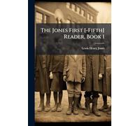 The Jones First [-Fifth] Reader, Book 1