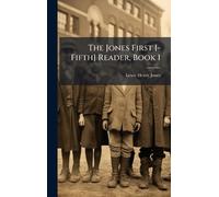 The Jones First [-Fifth] Reader, Book 1