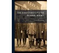 The Jones First [-Fifth] Reader, Book 1