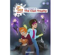 The Joneses and the Clan Trophy - Lecture A1+/A2 Anglais - I Bet you can read 2021 - Michelle Jaillet - Magnard - broché - Scolaire / Universitaire