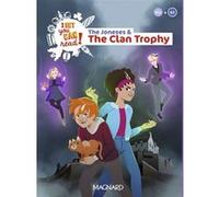 The Joneses and the Clan Trophy - Lecture A1+/A2 Anglais - I Bet you can read Michelle Jaillet (Coordination éditoriale), Frédérique Denoix-Smart (Auteur), Mathieu Maillefer (Illustration), André Fréd