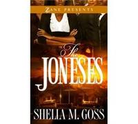 The Joneses by Goss & Shelia M. Goss Shelia M. (Auteur)