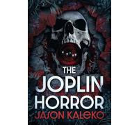 The Joplin Horror - Jason Kaleko - DAW - ebook (ePub) - Livre