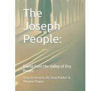 The Joseph People:: Rising from the Valley of Dry Bones. (Large Edition)