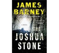 The Joshua Stone by James Barney James Barney (Auteur)