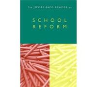 The JosseyBass Reader on School Reform by JosseyBass Publishers