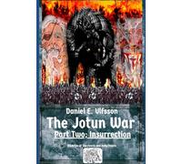 The Jotun War: Part Two; Insurrection