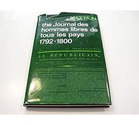 The Journal Des Hommes Libres De Tous Les Pays 1792-1800