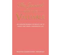 The Journal for the Valuable - international edition: Reflect on 52 values that shape a meaningful life