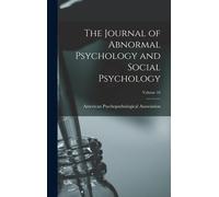 The Journal Of Abnormal Psychology And Social Psychology; Volume 16