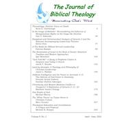 The Journal of Biblical Theology, Volume 9, Number 2: April - June, 2026