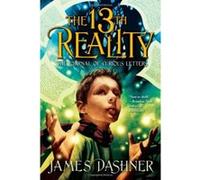 The Journal of Curious Letters, The 13th Reality James Dashner (Auteur)