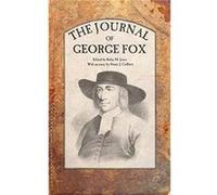 The Journal of George Fox by George Fox Rufus M. Jones (Auteur)