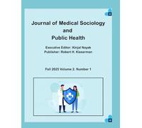 The Journal of Medical Sociology and Public Health: Volume 2 Number 1