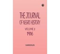 The Journal of Negro History, Volume 2, 1917