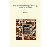 The Journal of Negro History, Volume 4, 1919