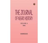 The Journal of Negro History, Volume 4, 1919