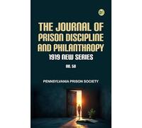 The Journal of Prison Discipline and Philanthropy 1919 New Series No 58