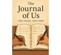 The Journal of Us: Two Voices One Story