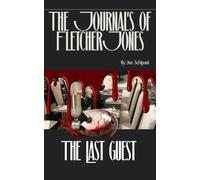 The Journal’s Of Fletcher Jones: The Last Guest Book 7