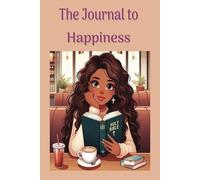 The Journal to Happiness: Colour Edition