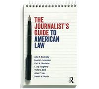 The Journalist's Guide To American Law