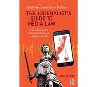 The Journalists Guide to Media Law by Pearson & Mark Griffith University & Australia Pearson Mark Griffith University Australia (Auteur)