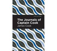 The Journals of Captain Cook by James Cook James Cook (Auteur)