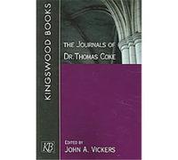 The Journals of Dr. Thomas Coke John A. Vickers (Auteur)