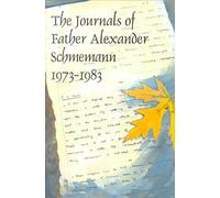 The Journals of Father Alexander Schmemann, 1973-1983