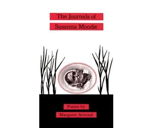 The Journals of Susanna Moodie