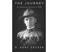 The Journey: An American Soldier in Wwi