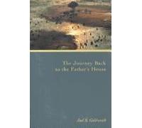 The Journey Back To The Father's House