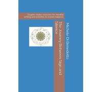 The Journey Between Sign and Silence: Grapho-motor exercises for mindful writing and activities to restore balance