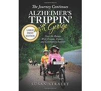 The Journey Continues Alzheimer's Trippin' With George